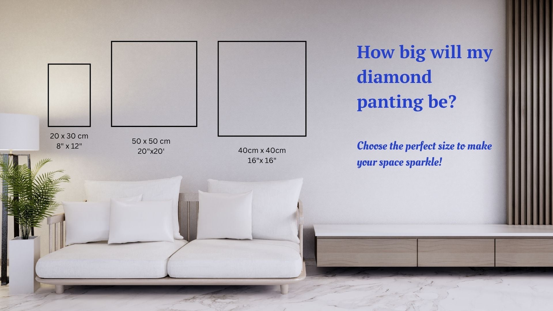 A modern and minimalistic living room with neutral paint colors and 3 frame sizes that the diamond paintings come in : 23cm x 30 cm, a 50 cm x 50cm and 40cm x 40cm 